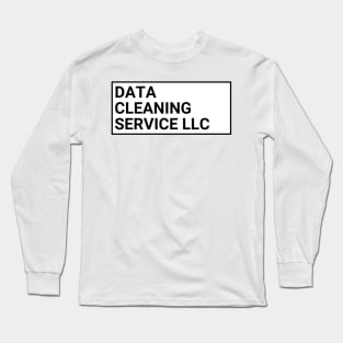 Data Cleaning Service LLC - Data! Long Sleeve T-Shirt